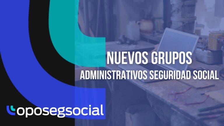 Oposiciones Administrativo Seguridad Social 2024: Gu&iacute;a Completa