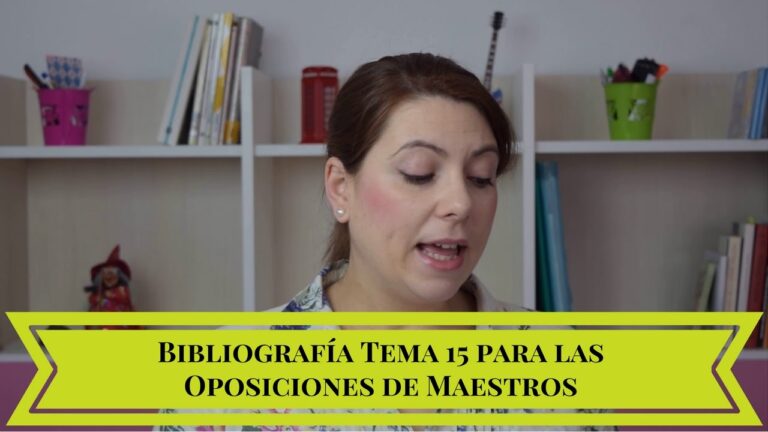 Tema 15 Oposiciones Infantil: Guía Completa para Prepararte
