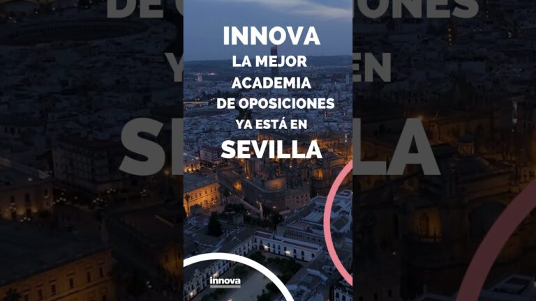 Oposiciones 2024 Sevilla: Preparaci&oacute;n y Convocatorias