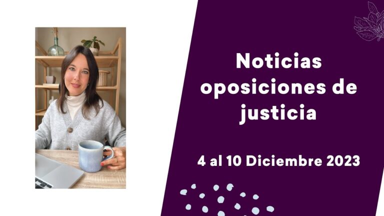 Últimas noticias sobre oposiciones en el ámbito de la justicia