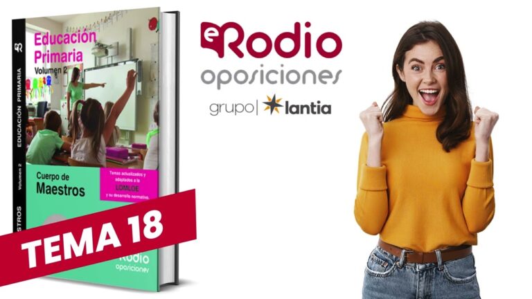 Preparación eficiente para el tema 18 de las oposiciones de primaria