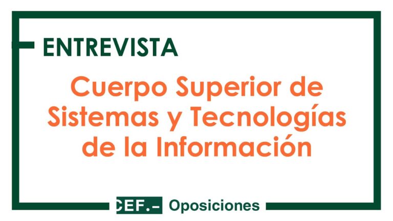 Claves para aprobar las oposiciones al Cuerpo Superior de Sistemas y Tecnolog&iacute;as de la Informaci&oacute;n